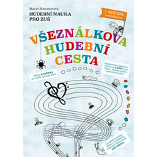 VŠEZNÁLKOVA HUDEBNÍ CESTA - 1.ročník cvičebnice
